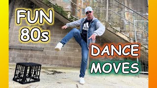 Fun 80s Dance Moves