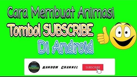 Cara Membuat Animasi Tombol SUBSCRIBE Di Android | Kinemaster Tutorial #2