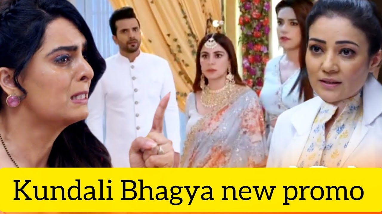 KUNDALI BHAGYA UPCOMING TWIST EPISODE TODAY 