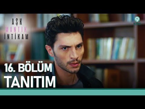 Aşk Mantık İntikam 16. Bölüm Tanıtımı