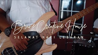 Download Lagu #BRAVECREATIVEHOUSE - SELAMAT HARI LEBARAN MP3
