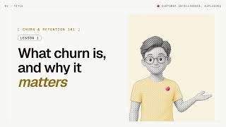 Information Churn & Retention 101: What Customer Churn Actually Is | Lesson 01 Update