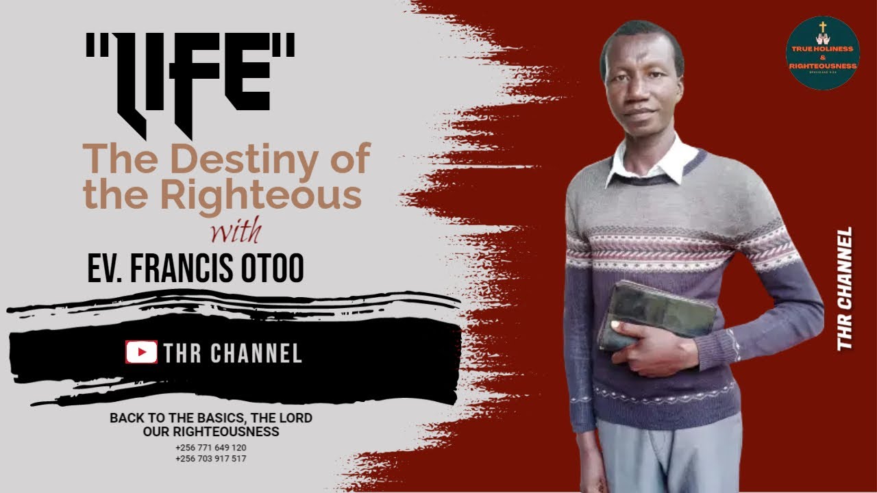 LIFE (The Destiny of the Righteous)