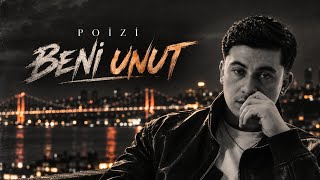 POİZİ - Beni Unut (Official Music Audio) 2026
