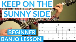 Keep On The Sunny Side | Beginner Bluegrass Banjo Lesson With Tab