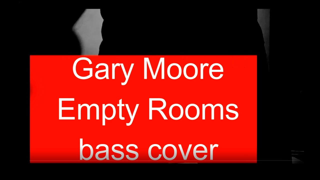 Empty Rooms   Gary Moore   Personal bass cover