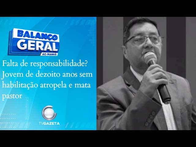 Falta de responsabilidade? Jovem de dezoito anos sem habilitação atropela e mata pastor