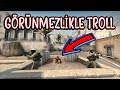 GÖRÜNMEZLİK HİLESİYLE EKİBİ TROLLEDİM EFSANE OLDU!! (CS:GO)