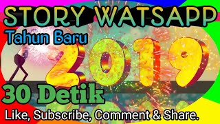 Story WA 2019. 30 detik ...