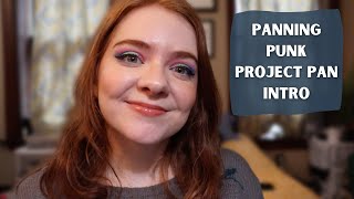 Panning Punk Project Pan INTRO | #panningpunk