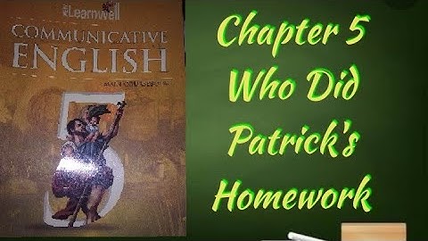 Learnwell communicative English Class 5th, chap-5 Who did Patrick