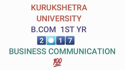 2017 Business communication question papers kuk University DDE