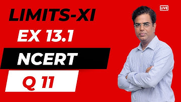 Limits Ex 13.1 Q11 | Class 11 NCERT CBSE ISC 2025 | Concept Explained by RC Sir