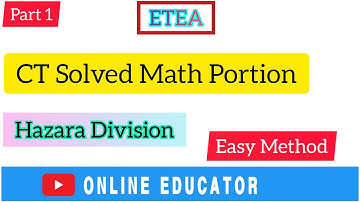 ETEA CT Paper Solved Math portion |Hazara Division|