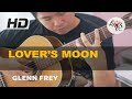 Lover's Moon - Glenn Frey (solo guitar cover)