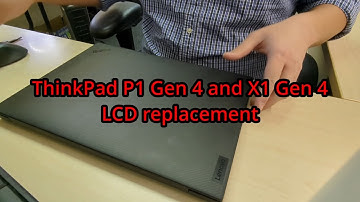 Lenovo ThinkPad P1 Gen 4 and X1 Extreme Gen 4 LCD replacement