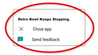 How To Fix Retro Bowl Apps Keeps Stopping Problem in Android & Ios - Retro Bowl App Not Open Problem screenshot 2