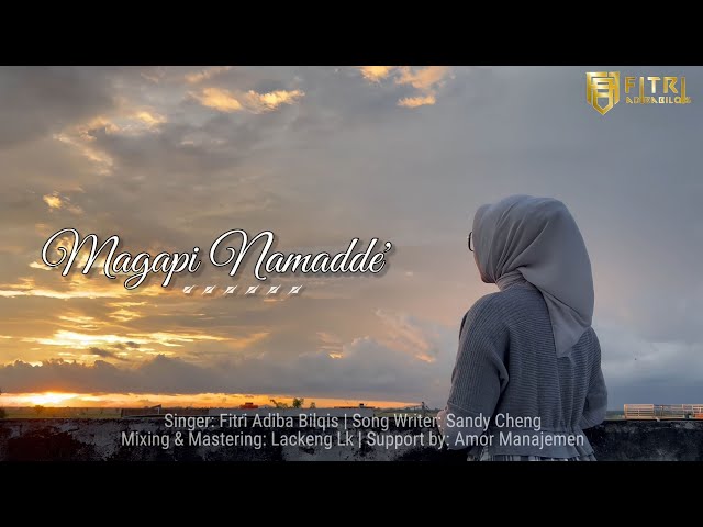 Magapi Namadde' - Fitri Adiba Bilqis || Karya Sandy Cheng (Cover) class=