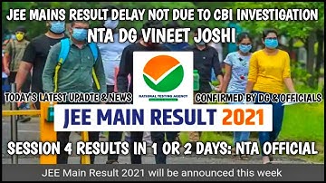 JEE MAINS 4th ATTEMPT RESULT DATE 2021 | RESULT DELAYED FURTHER: NTA DG | SOLUTION ATLAS