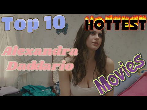 Top 10 Hottest Alexandra Daddario Movies