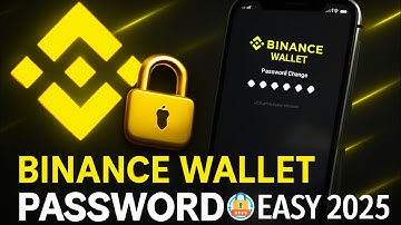 How to Set Password in Binance Wallet (Easy Method 2025)