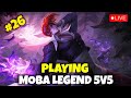 🔴[Live] Day 26 In Moba Legends 5v5 🗿 Playing With Subscriber🥳- In Mobile #mobalegends5v5 #shorts