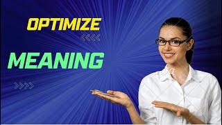 Optimize Meaning