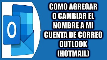 ¿Cómo cambio el nombre que aparece cuando envío un correo electrónico de Outlook?