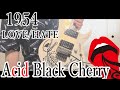 1954 LOVE/HATE  Acid Black Cherry cover