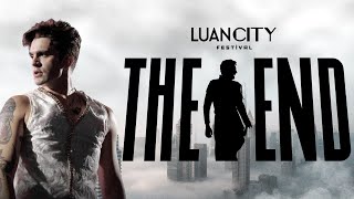 Luan City Festival The End (Completo)