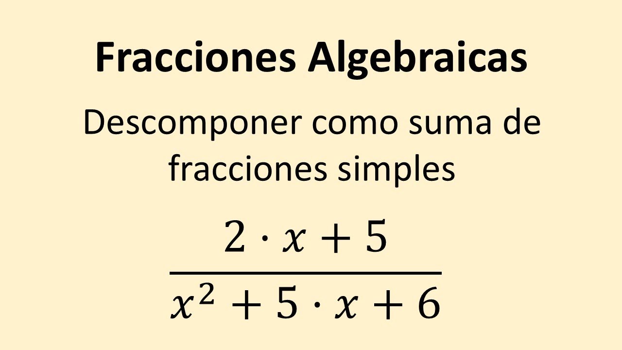 Fracciones Algebraicas - Ejercicio 006 - Descomposición en fracciones