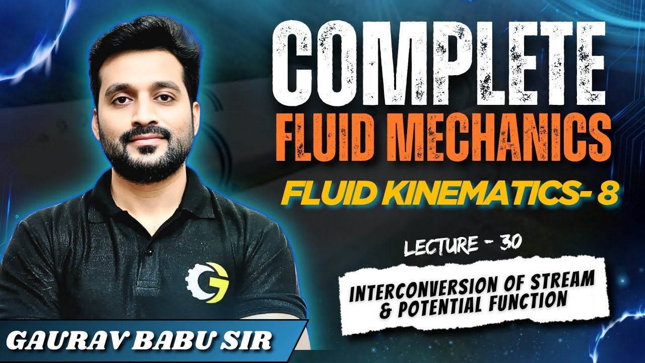 L - 30 | Interconversion of Stream & Potential Function | Fluid ...