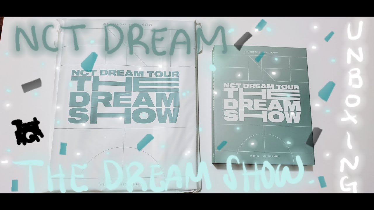 Unboxing] NCT DREAM 엔시티드림 [THE DREAM SHOW] NCT DREAM TOUR