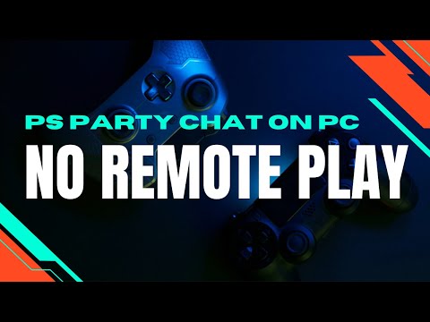 PS Party Chat on PC (2022 WORKING!) NO REMOTE PLAY