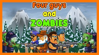 Four Guys And Zombies! Четверо Парней и Зомби! screenshot 4