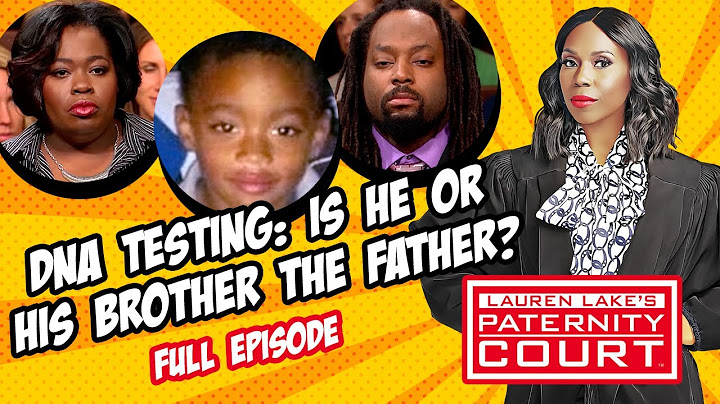 DNA Testing: Is He or His Brother the Father? (Full Episode) | Paternity Court