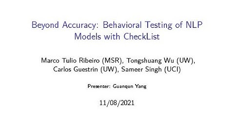 NLP Paper Explained | Beyond Accuracy: Behavioral Testing of NLP Models with CheckList (ACL 