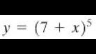 find derivative of y = (7+x)^5