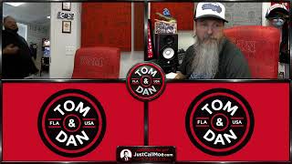 Tom & Dan LIVE - Daily Podcast from Orlando, Florida