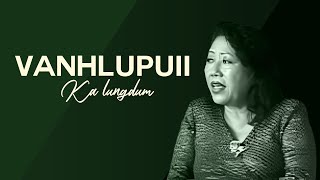 VANHLUPUII | KA LUNGDUM (2010)