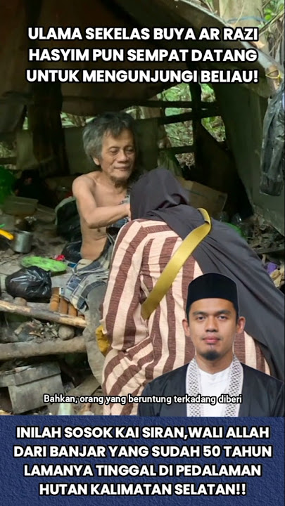 INILAH KAI SIRAN WALI ALLAH DARI BANJAR,YANG SUDAH HIDUP DI HUTAN SELAMA 50 TAHUN #waliallah #shorts
