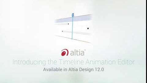 Altia Design 12 - Timeline Animation Editor Overview