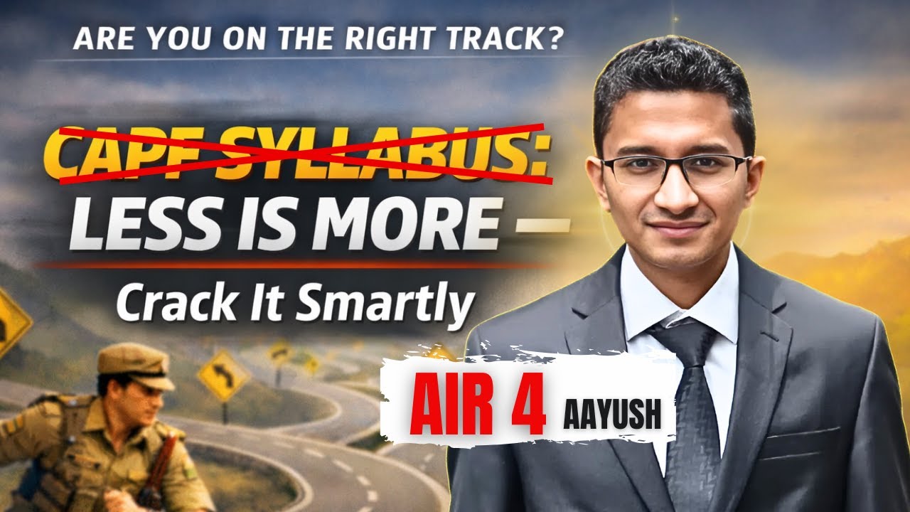 AIR 4 CAPF | ARE YOU ON THE RIGHT TRACK I AAYUSH SIR I LESS IS MORE I  I NINJA DECODE