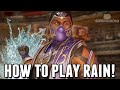 How To Play Rain! - Mortal Kombat 11: Rain Combos/Basic Tutorial