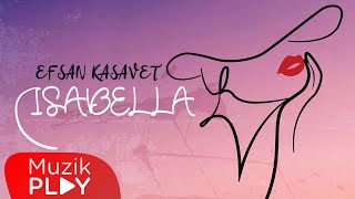 Efşan Kasavet - Isabella  Resimi