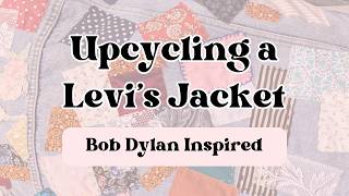 Upcycling a Levi’s Denim Jacket | Inspired by Bob Dylan’s Hearts of Fire Jacket | Part 1