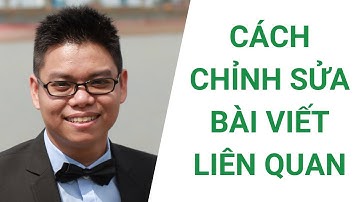 Cách chỉnh sửa bài viết liên quan - Phạm Hữu Hiền - Web Cho Mọi Người