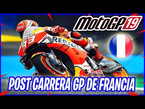 🔰 MOTOGP 2019 LE MANS GP DE FRANCIA *POST CARRERA* 🔰 retrospektive
