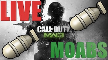 MW3- Live MOABS  3 This Stream (All Time 713)