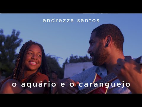 Andrezza Santos - O Aquário e o Caranquejo (Clipe Oficial)